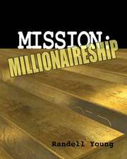 Mission to Millionaireship