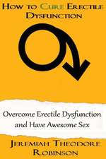 How to Cure Erectile Dysfunction