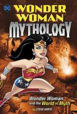 Wonder Woman and the World of Myth