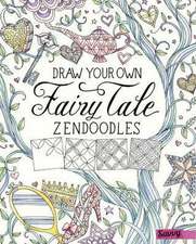 Draw Your Own Fairy Tale Zendoodles