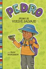 ÍPedro Se Vuelve Salvaje! = Pedro Goes Wild!