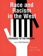 Race and Racism in the West