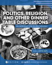 Politics, Religion, and Other Dinner Table Discussions