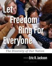 Let Freedom Ring For Everyone