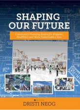 Shaping our Future