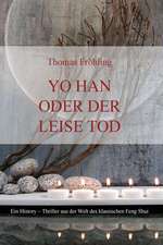 Yo Han Oder Der Leise Tod