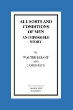 All Sorts and Conditions of Men an Impossible Story