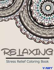 Relaxing Stress Relief Coloring Book