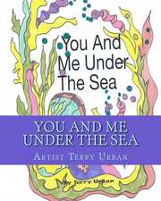 You and Me Under the Sea