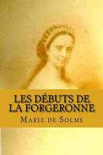 Les Debuts de La Forgeronne