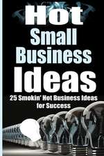 Hot Small Business Ideas