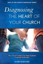 Diagnosing the Heart of Your Church