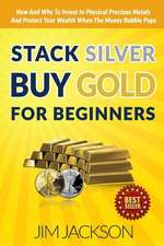 Stack Silver Buy Gold for Beginners