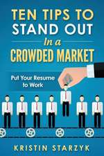 Ten Tips to Stand Out in a Crowded Market