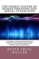 The Energy Nature of Human Emotions and Sexual Attraction