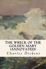 The Wreck of the Golden Mary (Annotated)