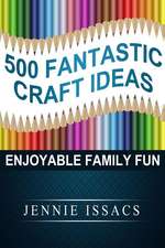 500 Fantastic Craft Ideas