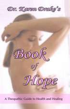 Dr. Karen Drake's Book of Hope