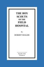 The Boy Scouts of the Field Hospital