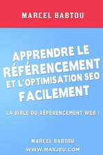 Apprendre Le Referencement Et L'Optimisation Seo Facilement