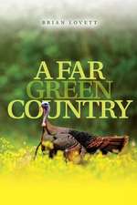 A Far Green Country