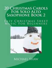 20 Christmas Carols for Solo Alto Saxophone Book 2