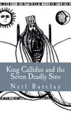 King Callidus and the Seven Deadly Sins