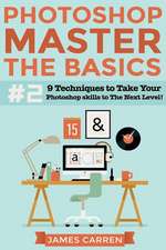 Photoshop - Master the Basics 2