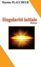 Singularite Initiale