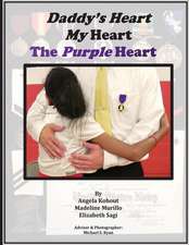 Daddy's Heart My Heart the Purple Heart