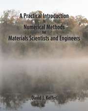 A Practical Introduction to Numerical Methods for Materials Scientists and Engineers