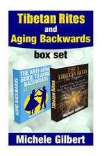 Tibetan Rites and Aging Backwards