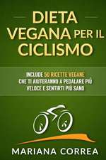 Dieta Vegana Per Il Ciclismo