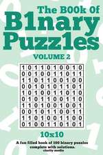 The Book of Binary Puzzles 10x10 Volume 2