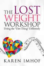 The Lost Weight Workshop