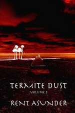 Termite Dust