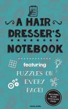 A Hair Dresser's Notebook