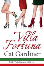 Villa Fortuna - Pride, Prejudice, & a Haircut