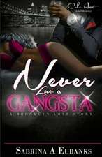 Never Luv a Gangsta