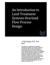 An Introduction to Land Treatment Systems Overland Flow Process Design