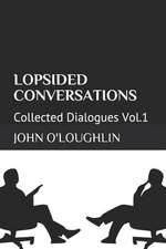 Lopsided Conversations