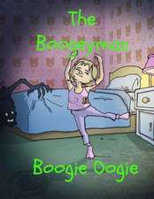 The Boogeyman Boogie Oogie