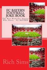 FC Bayern Football Joke Book