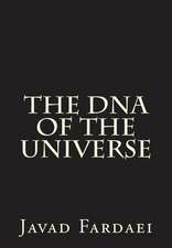 The DNA of the Universe