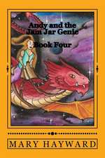 Andy and the Jam Jar Genie Book Four