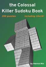 The Colossal Killer Sudoku Book