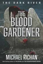 The Blood Gardener