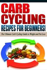 Carb Cycling - The Best Carb Cycling Recipes for Beginners!