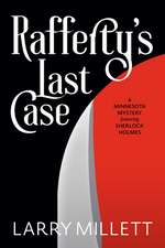 Rafferty's Last Case: A Minnesota Mystery featuring Sherlock Holmes