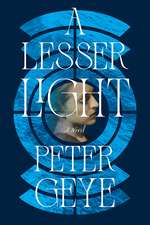 A Lesser Light: A Novel